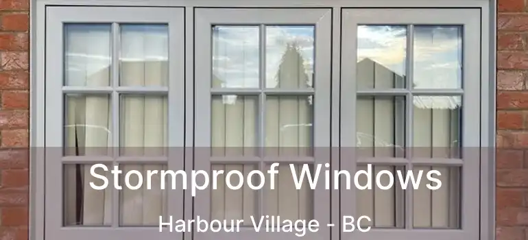  Stormproof Windows Harbour Village - BC