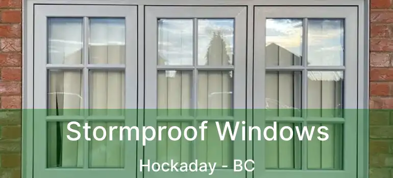  Stormproof Windows Hockaday - BC