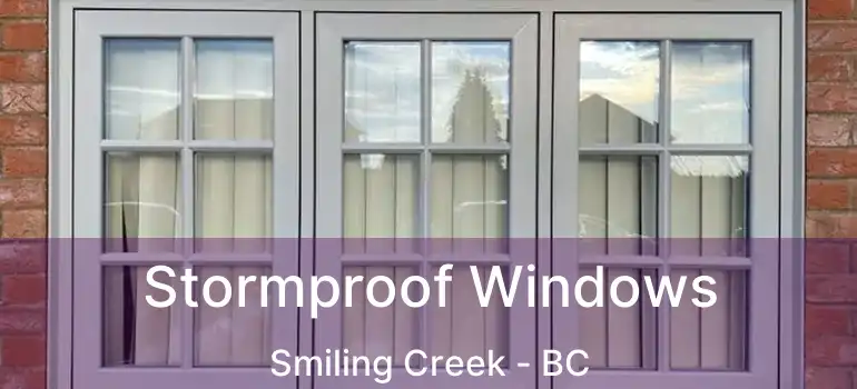  Stormproof Windows Smiling Creek - BC