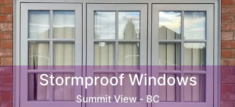  Stormproof Windows Summit View - BC