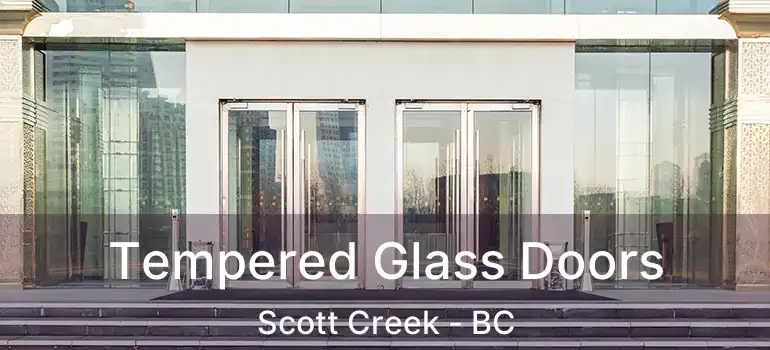  Tempered Glass Doors Scott Creek - BC