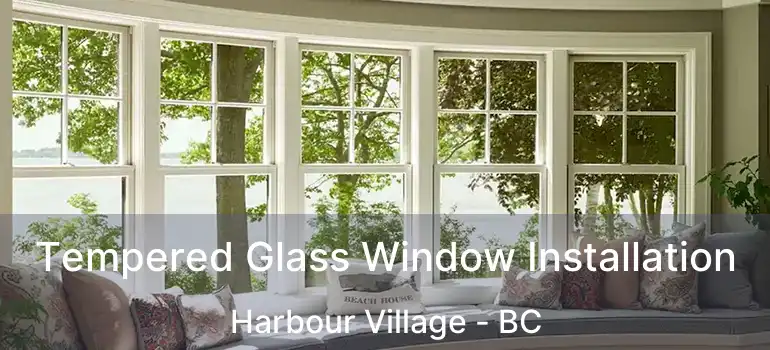  Tempered Glass Window Installation Harbour Village - BC