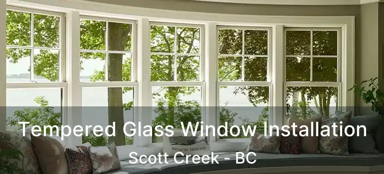  Tempered Glass Window Installation Scott Creek - BC
