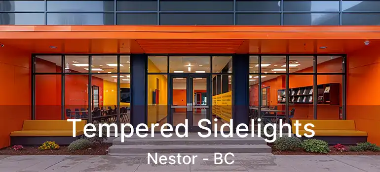  Tempered Sidelights Nestor - BC