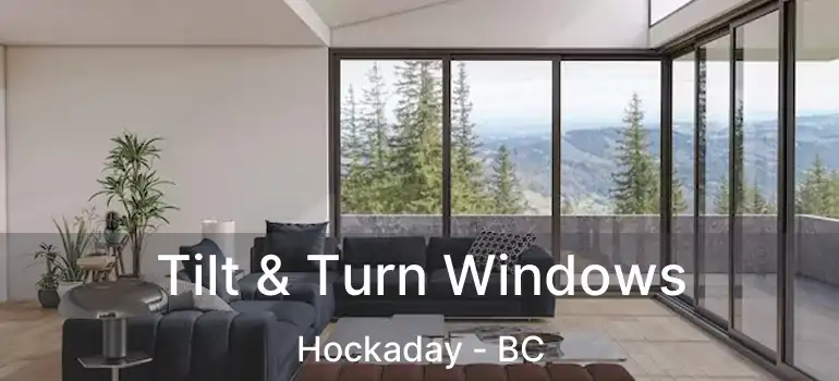  Tilt & Turn Windows Hockaday - BC
