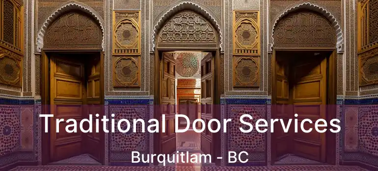  Traditional Door Services Burquitlam - BC