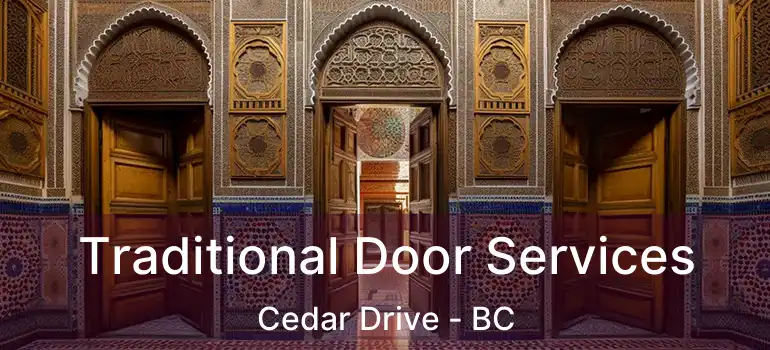  Traditional Door Services Cedar Drive - BC