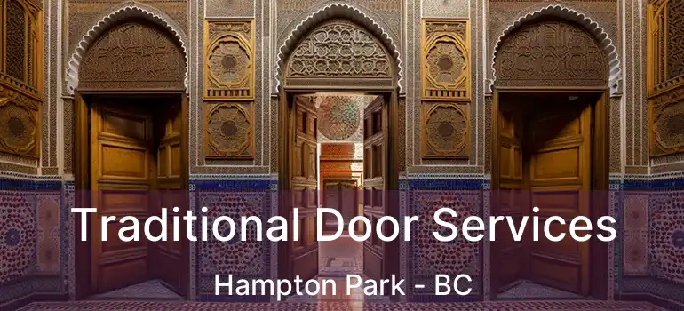  Traditional Door Services Hampton Park - BC