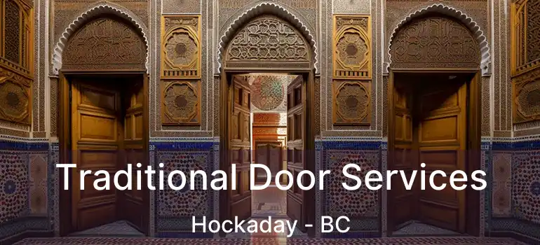  Traditional Door Services Hockaday - BC