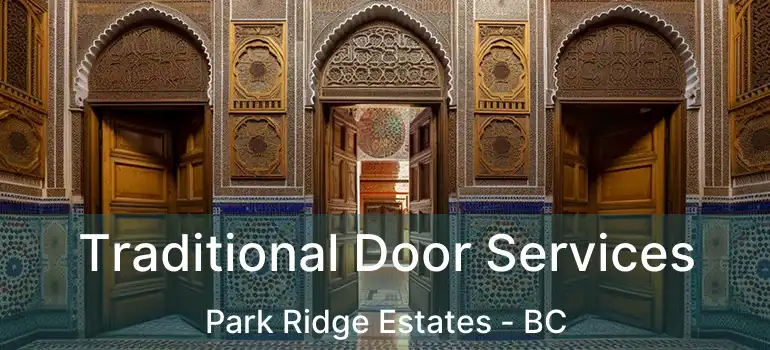  Traditional Door Services Park Ridge Estates - BC