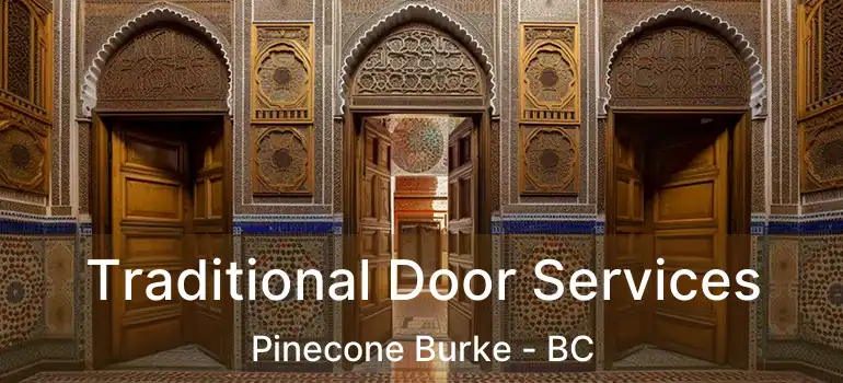  Traditional Door Services Pinecone Burke - BC