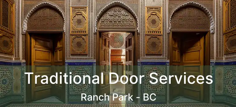  Traditional Door Services Ranch Park - BC