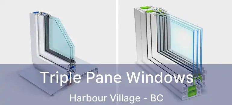  Triple Pane Windows Harbour Village - BC