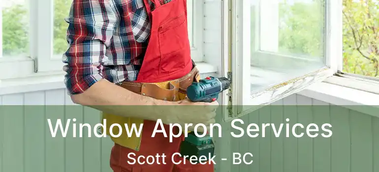  Window Apron Services Scott Creek - BC