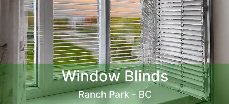  Window Blinds Ranch Park - BC
