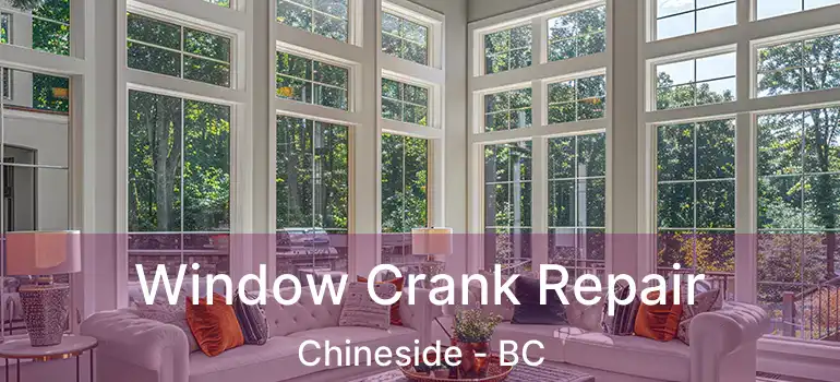  Window Crank Repair Chineside - BC