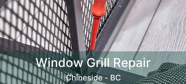  Window Grill Repair Chineside - BC