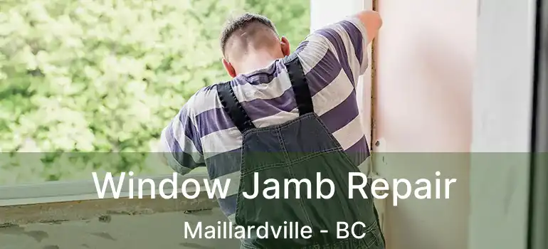  Window Jamb Repair Maillardville - BC