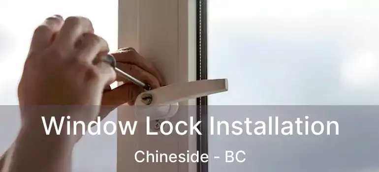  Window Lock Installation Chineside - BC