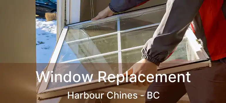  Window Replacement Harbour Chines - BC