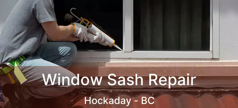  Window Sash Repair Hockaday - BC