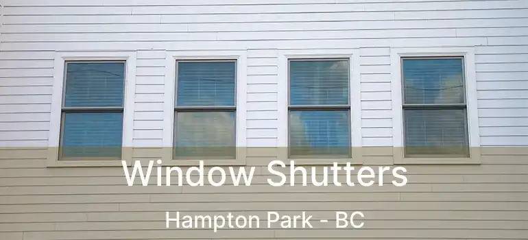  Window Shutters Hampton Park - BC