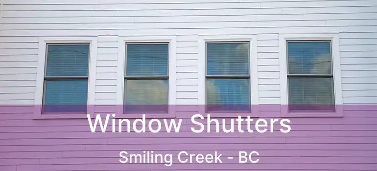  Window Shutters Smiling Creek - BC