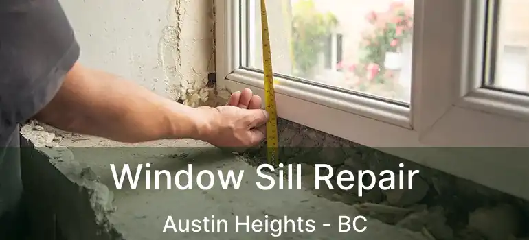  Window Sill Repair Austin Heights - BC
