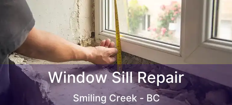  Window Sill Repair Smiling Creek - BC
