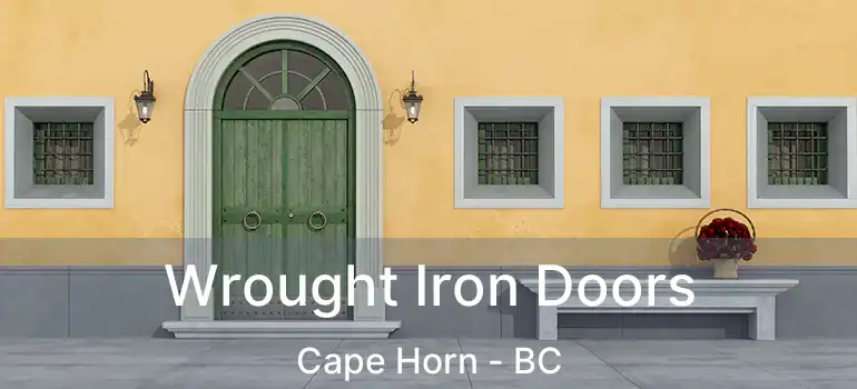  Wrought Iron Doors Cape Horn - BC